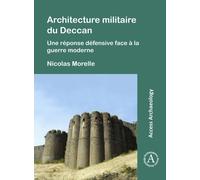 Architecture militaire du Deccan : Une reponse defensive face a la guerre moderne