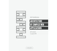 Architecture of complex web applications. Second Edition.: With examples in Laravel(PHP)