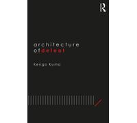 Architecture of Defeat