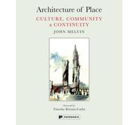 Architecture of Place : Culture, Community & Continuity