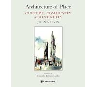 Architecture of Place: Culture, Community & Continuity