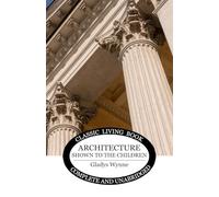 Architecture Shown to the Children - Color Edition