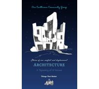 Architecture: Stories of war, conflict and displacement: 1 (Things That Matter)