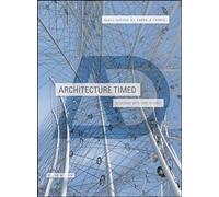 Architecture Timed: Designing with Time in Mind (Architectural Design)
