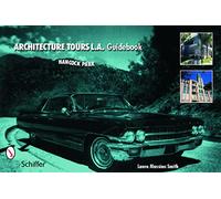 Architecture Tours L.A. Guidebook: Hancock Park / Miracle Mile