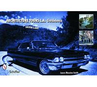 ARCHITECTURE TOURS LA GUIDEBOOK: Silver Lake