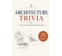 Architecture Trivia: The Ultimate Architecture Quiz