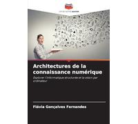 Architectures de la connaissance numérique: Explorer l'informatique structurée et la vision par ordinateur