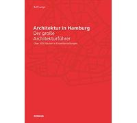 Architektur in Hamburg: Der große Architekturführer