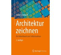 Architektur zeichnen: Ein Arbeitsbuch zum Selbststudium by Storzbach New.