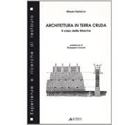 Architettura in terra cruda. Il caso delle Marche