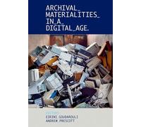 Archival Materialities in a Digital Age