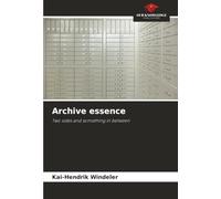 Archive essence: Two sides and something in between