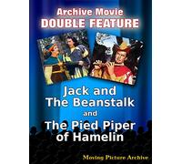 Archive Movie Double Feature - Jack And The Beanstalk & The Pied Piper Of Hamelin