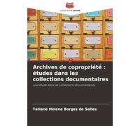 Archives de copropriété : études dans les collections documentaires: une étude dans les collections documentaires