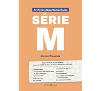 Archives départementales : série M: Du préfet aux citoyens