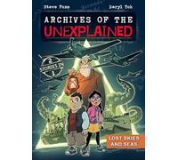 Archives of the Unexplained: Lost Skies and Seas: 3