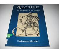 Archives: The Very Essence of Our Heritage
