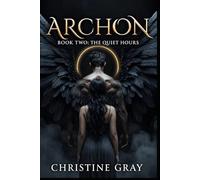 ARCHON: Book Two: The Quiet Hours