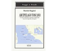 Arcipelago toscano. Le nuove frontiere del Parco Nazionale (una ricerca giuridico-biologica)