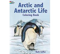 Arctic and Antarctic Life Coloring Book (Dover Nature Coloring Book)
