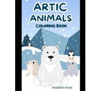 Arctic Animals Coloring Book: A Chilling Adventure in the Frozen Wild