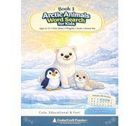 Arctic Animals Word Search for Kids: 55 Fun Word Search Puzzles with Polar Bears, Penguins, Seals & More | Ages 6-12 | Big Letter Activity Book + Answer Key (ANIMALS & NATURE - SERIES 2)