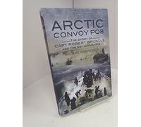 Arctic Convoy PQ8: The Story of Capt Robert Brundle and the SS Harmatris
