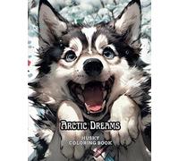 Arctic Dreams: Husky Coloring Book