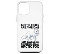 Arctic Foxes Are Awesome I Am Awesome I Am An Arctic Fox Case for iPhone 12/12 Pro
