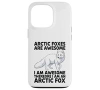 Arctic Foxes Are Awesome I Am Awesome I Am An Arctic Fox Case for iPhone 13 Pro