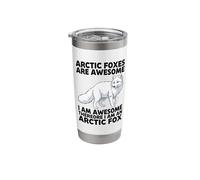 Arctic Foxes are Awesome I Am Awesome I Am an Arctic Fox Stainless Steel Insulated Tumbler
