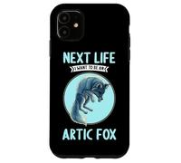 Arctic Foxes Next Life i want to be an Arctic Fox Case for iPhone 11