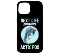 Arctic Foxes Next Life i want to be an Arctic Fox Case for iPhone 15