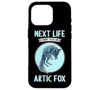 Arctic Foxes Next Life i want to be an Arctic Fox Case for iPhone 16 Pro
