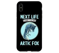 Arctic Foxes Next Life i want to be an Arctic Fox Case for iPhone XS Max