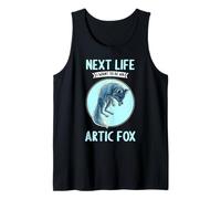 Arctic Foxes Next Life i Want to be an Arctic Fox Tank Top