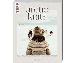 Arctic Knits: Pullover, Socken, Mutzen und Handschuhe stricken, Chan, Chan,.