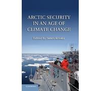 Arctic Security in an Age of Climate Change
