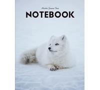 ARCTIC SNOW FOX NOTEBOOK JOURNAL 8.5 X 11 INCH: 200 PAGES, WIDE RULED WITH MARGIN, GLOSSY COVER