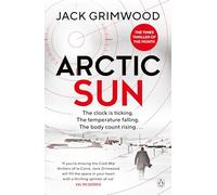 Arctic Sun: The intense and atmospheric Cold War thriller from award-winning author of Moskva and Nightfall Berlin (Tom Fox Trilogy)