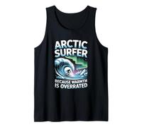 Arctic Surfer Because Warmth is Overrated Winter Surfing Tank Top