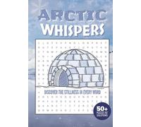 Arctic Whispers: Discover The Stillness in Every Word
