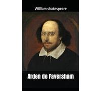 Arden de Faversham: Texte annoté