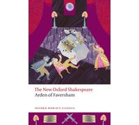 Arden of Faversham : The New Oxford Shakespeare