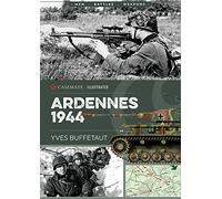 Ardennes 1944: The Battle of the Bulge: CIS0007 (Casemate Illustrated)