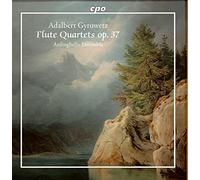 ARDINGHELLO ENSEMBLE - Adalbert Gyrowetz: Flute Quartets Op. 37