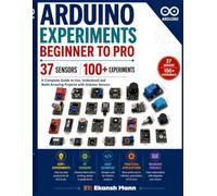 Arduino Experiments: Beginner to Pro
