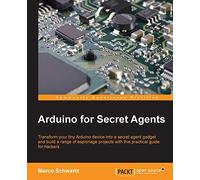 Arduino for Secret Agents