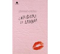 Arduino Giovanni - Chiudimi Le Labbra